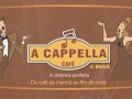 Gastronomia: A Cappella Café