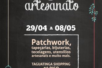 Taguatinga Shopping recebe o Mercado do Artesanato 2016